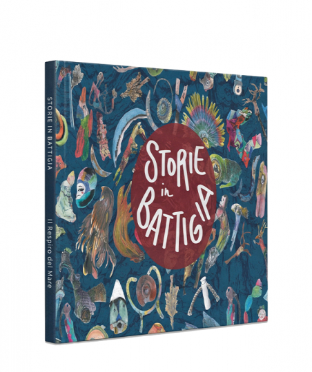 ​Storie in Battigia – il Respiro del Mare - Albo illustrato  |    